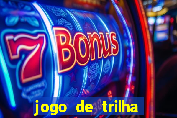 jogo de trilha para imprimir